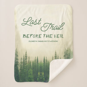 Last Trail Before The Veil Bachelorette Sherpa Blanket