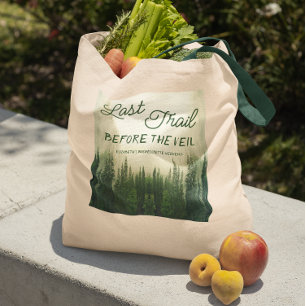 Last Trail Before The Veil Bachelorette Tote Bag