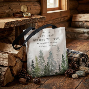 Last Trail Pine Forest Camping Bachelorette Party Tote Bag