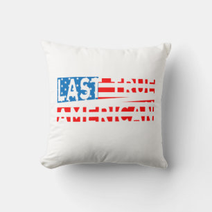 Last True American USA Patriot Throw Pillow