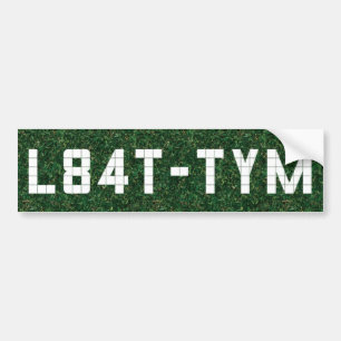 Late for Tee Time? Bumper Sticker