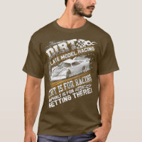 Late Model Modified Dirt Track Racing Dirt Is For