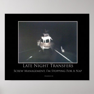 Late Night Transfers Motivational Poster