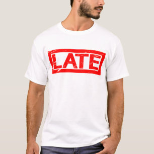 Late Stamp T-Shirt