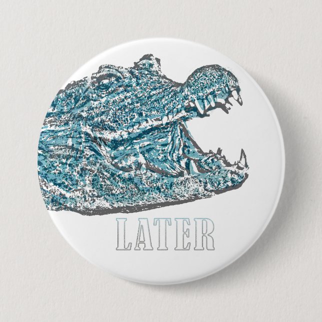 Later Alligator 3 Inch Round Button (Front)