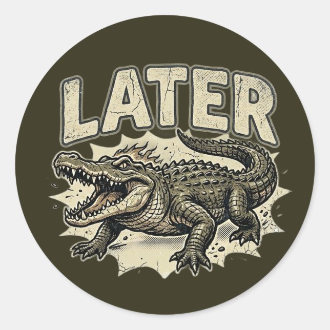  Later Alligator Custom Sticker Gift Funny (Front)