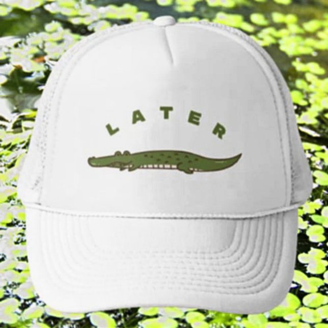 Later Alligator Funny Trucker Hat – Playful Gator (Creator Uploaded)