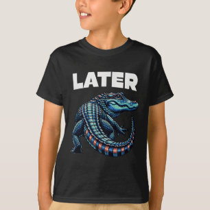 Later Gator Alligator Graphic T-Shirt