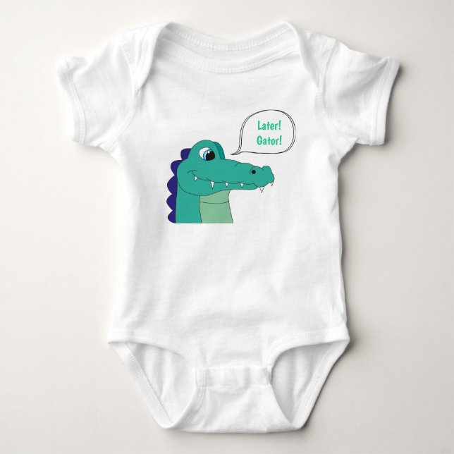 Later! Gator! Baby Bodysuit (Front)