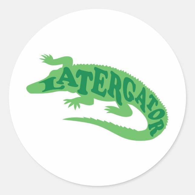 Later Gator Classic Round Sticker (Front)