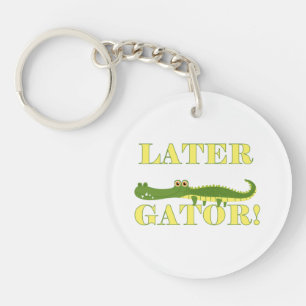 Later Gator Keychain