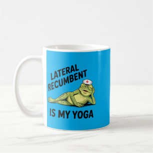 Lateral Rebent Is My Yoga Funny Nurse Frog Nursing Coffee Mug