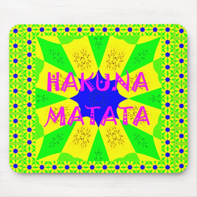Latest Hakuna Matata Beautiful Amazing Design Colo Mouse Pad (Front)