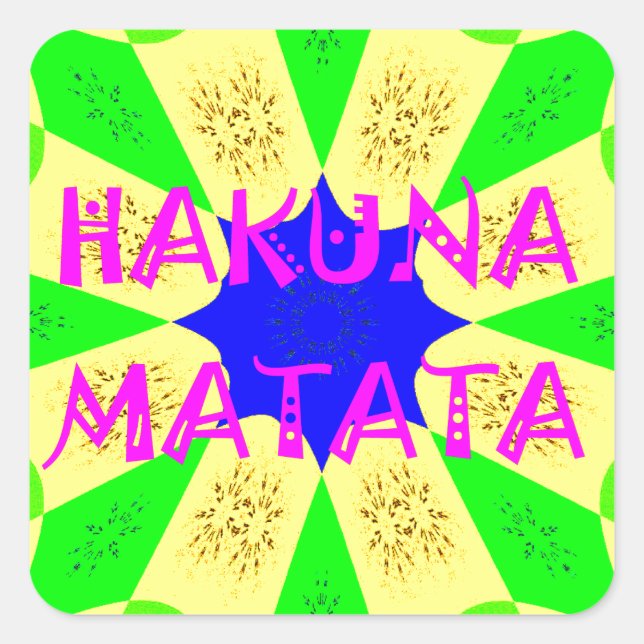 Latest Hakuna Matata Beautiful Amazing Design Colo Square Sticker (Front)