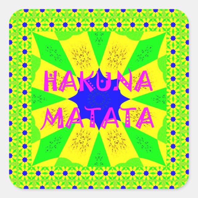 Latest Hakuna Matata Beautiful Amazing Design Colo Square Sticker (Front)