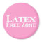 Latex Free Zone Gifts