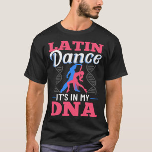 Latin Dance Music Shoes Lessons Beginner Workout D T-Shirt