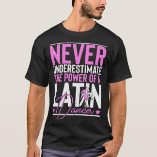 Latin Dance Music Shoes Lessons Beginner Workout D T-Shirt