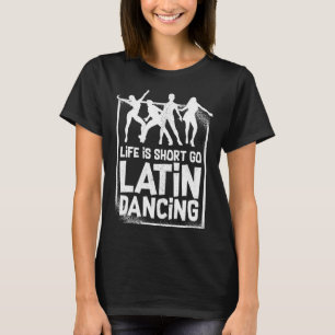 Latin Dance Music Shoes Lessons Beginner Workout D T-Shirt