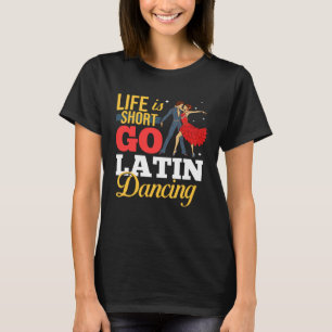 Latin Dance Music Shoes Lessons Beginner Workout D T-Shirt