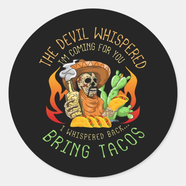 Latin Devil Whispered Bring Tacos Spanish Comida F Classic Round Sticker (Front)