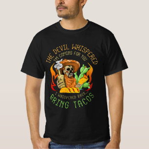 Latin Devil Whispered Bring Tacos Spanish Comida F T-Shirt