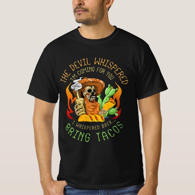 Latin Devil Whispered Bring Tacos Spanish Comida F T-Shirt (Front)