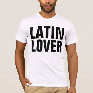 LATIN LOVER, LATINA T-shirts