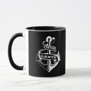 Latin phrase Festina lente Mug