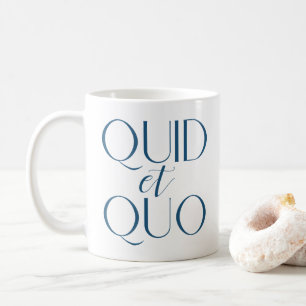 Latin Quid et Quo Classical Education Coffee Mug