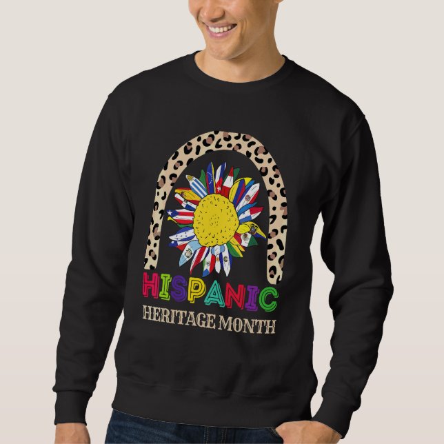 Latin Sunflower All Countries Flags Hispanic Herit Sweatshirt (Front)