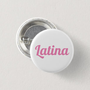 Latina pink and white custom script text cute 1 inch round button