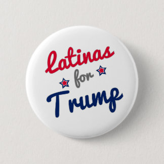 Latinas for Trump 2016 2 Inch Round Button