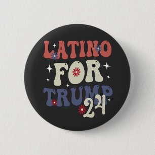 Latino For Trump 2024 Cinco De Mayo Mexican Gift 2 Inch Round Button