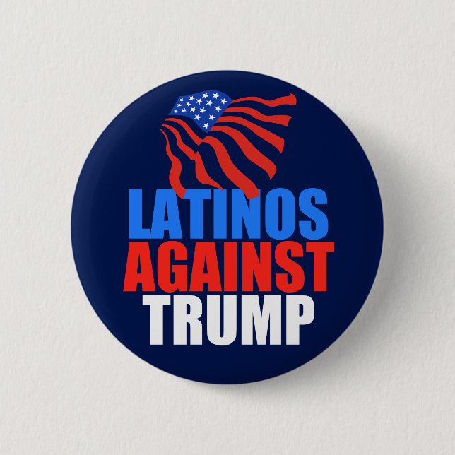 Latinos Against Trump 2 Inch Round Button (Front)