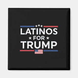 Latinos For Trump 2024 - President Election Trump  Magnet