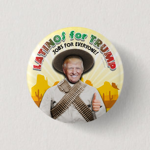 LATINOS FOR TRUMP Hispanic Pancho Villa Bandito 1 Inch Round Button
