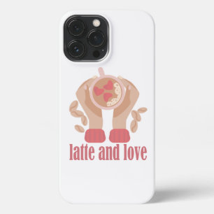 Latte and love cup, hands and coffee quote  iPhone 13 pro max case
