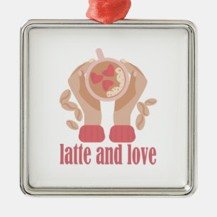 Latte and love cup, hands and coffee quote   metal ornament
