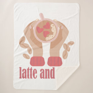 Latte and love cup, hands and coffee quote sherpa blanket