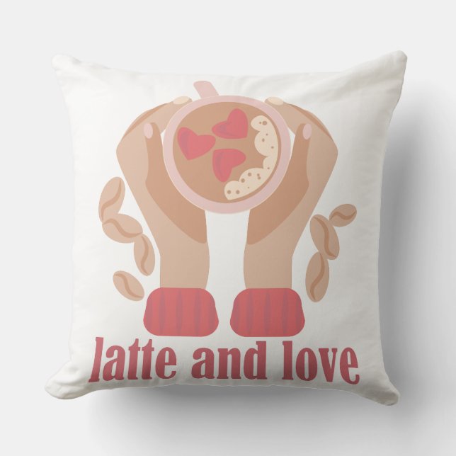 Latte and love cup, hands and coffee quote   throw pillow (Front)