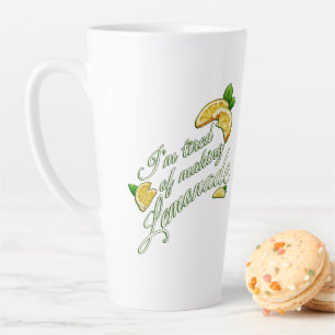 Latte Épuisé de faire de la limonade TASSE À CAFE