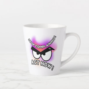 Latte Mug 12oz : Agir maintenant
