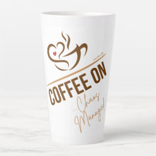 Latte Mug - Coffee On - Chaos Managed