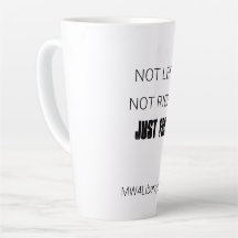Latte Mug - "Pas Laissé. Non. Juste Libre."