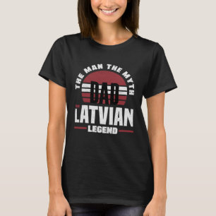 Latvia Latvian Latvia Flag Fathers Day T-Shirt