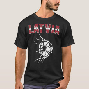 Latvia Soccer Ball In Net Goal Support Latvian Foo T-Shirt
