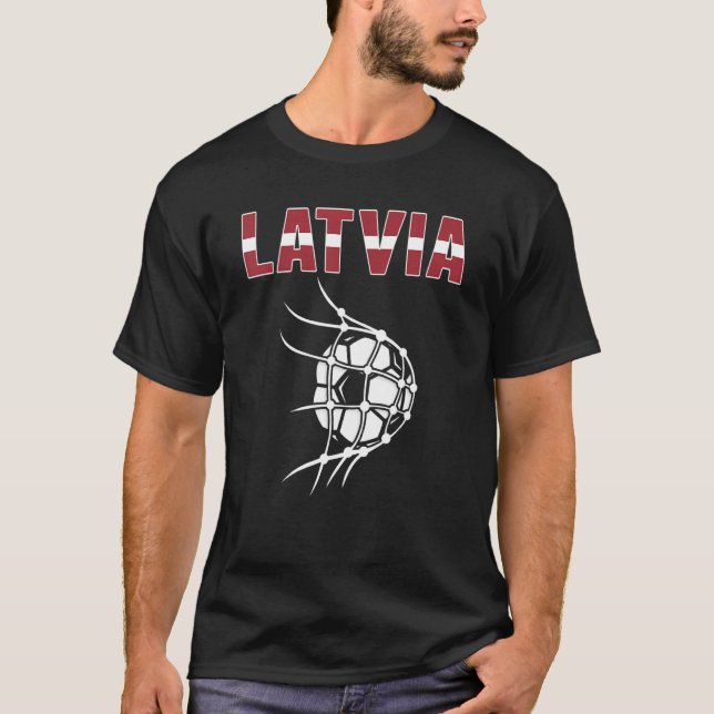 Latvia Soccer Ball In Net Goal Support Latvian Foo T-Shirt (Front)