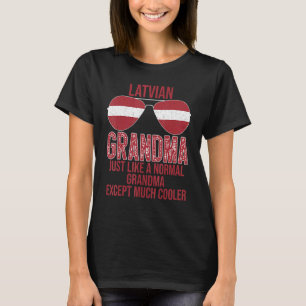 Latvian Grandma Latvia Flag Sunglasses Mother's Da T-Shirt