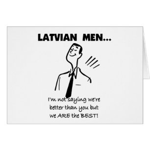 Latvian Men Are Best
